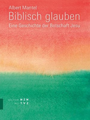 cover image of Biblisch glauben